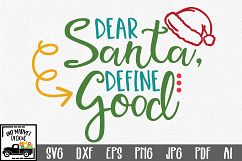 Dear Santa, Define Good - Christmas SVG Cut File - DXF EPS Product Image 1