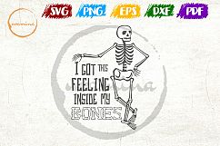 Got This Feeling Inside My Bones SVG Cut FIles, PDF Prints Product Image 1