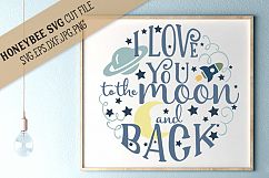 Love you to the Moon and Back SVG Cut File Product Image 1