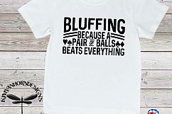 Bluffing - Because A Pair Of Balls Beats Everything Product Image 4
