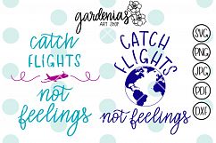 Catch Flights Not Feelings Product Image 1