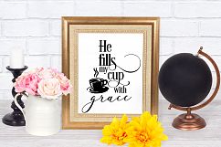 He fills my cup with grace SVG cut file Product Image 2