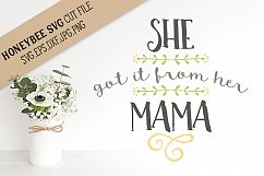 She Got it from her Mama SVG Cut File Product Image 1