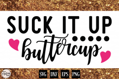 Suck It Up Buttercup Product Image 1