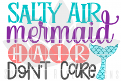 Salty Air Mermaid Hair Don't Care SVG Product Image 2