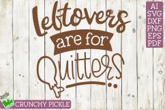 Leftovers Are For Quitters SVG Product Image 2