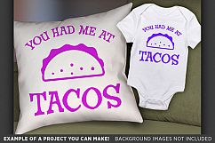 You Had Me At Tacos Svg File - Funny Taco Shirt Svg - 1085 Product Image 2