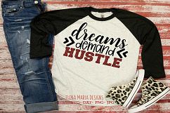Dreams Demand Hustle SVG Product Image 1
