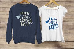 Football SVG Cut Files - Throw the Dang Ball Product Image 3