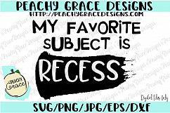 My Favorite Subject is RECESS SVG Product Image 1