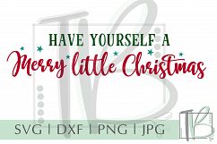 Have Yourself A Merry Little Christmas SVG, Christmas Sign Product Image 1