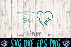 Faith, Hope, Love SVG, EPS, DXF, PNG Digital Download Product Image 1