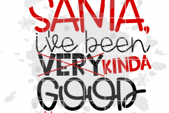 Santa I&#039;ve Been Kinda Good This Year SVG - Christmas SVG Product Image 2