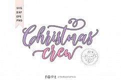 Christmas crew SVG DXF EPS PNG Product Image 1