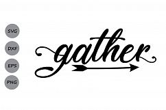 gather Svg, Fixerupper Svg, Gather Stencil, Gather Sign Svg. Product Image 1