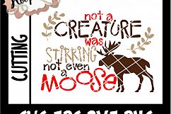 Not A Creature Was Stirring Not Even A Moose - Christmas SVG Product Image 2