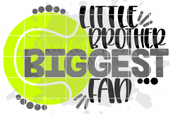 Little Brother Biggest Fan - Tennis SVG Product Image 2