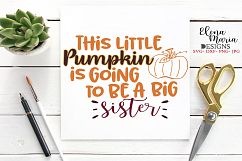 This Little Pumpkin Is Going To Be A Big Sister SVG Product Image 2