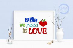 Machine Embroidery Design Saying All We Need Is Love Product Image 1