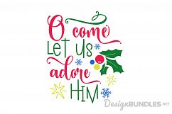 O come let us adore him Christmas SVG File Product Image 1