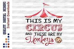 This is my Circus and these are my monkeys SVG Funny t-shirt Product Image 2