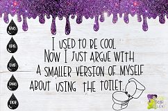 I Used To Be Cool. Potty Training SVG Product Image 1