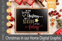 Christmas SVG -In our Home Xmas isn&#039;t a season its a feeling Product Image 2