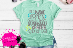 It's A Wave Hoppin Sandy Toes Sunkissed Nose Kind of Day 2 Product Image 1