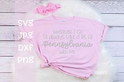 Wherever I go I'll take a bit of Pennsylvania With me, SVG Product Image 1