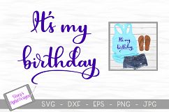 Birthday SVG / It&#039;s my birthday SVG / Handlettered Product Image 1