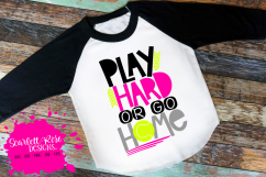 Play Hard or Go Home - Tennis SVG Product Image 1