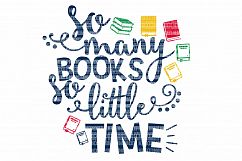 So Many Books So Little Time, Reading SVG, DXF, Clipart Product Image 1