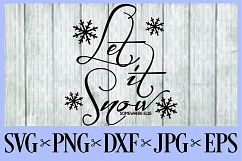 Let it snow somewhere else chirstmas winter SVG, PNG, DXF, EPS JPG Product Image 1