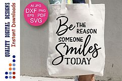 Be The Reason Someone Smiles Today Svg files Summer SVG Product Image 1