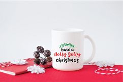 Have a Holly Jolly Christmas - Christmas SVG Cut File - DXF Product Image 4