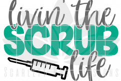 Livin the Scrub Life SVG Product Image 3