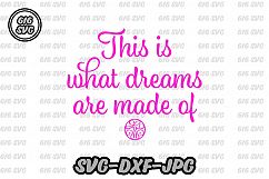 This is what dreams are made of SVG Product Image 1