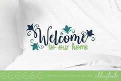 Welcome to our home - Home SVG Cut File Product Image 1