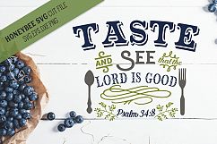 Taste and See That The Lord is Good svg Product Image 1