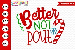 Better not pout SVG, Christmas svg, candy cane, cut file Product Image 1