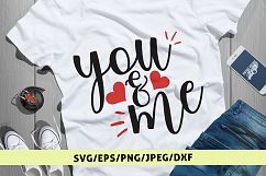 You &amp; Me Love - Valentine SVG EPS DXF PNG Cutting Files Product Image 1