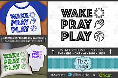 Wake Pray Play SVG - Kids Religious Shirt Design SVG - 1091 Product Image 1