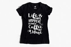 Life is what happens between coffee and wine SVG design SVG PNG EPS DXF Product Image 7