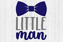 Little Man, boy svg, newborn SVG, baby SVG, cut file, Silhouette, quote SVG, Silhouette cut file, svg, png, baby boy svg file, digital file Product Image 1