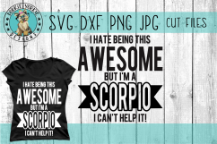 Scorpio - I hate being this awesome but i&#039;m a, BUNDLE SVG Product Image 1