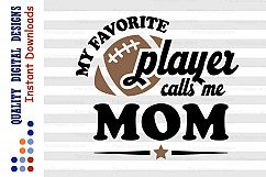 My Favorite Football Player calls me Mom svg Sports SVG Product Image 2