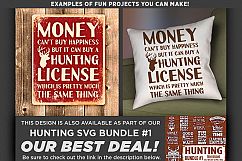 Money Can&#039;t Buy Happiness HUNTING License SVG Files - 824 Product Image 2