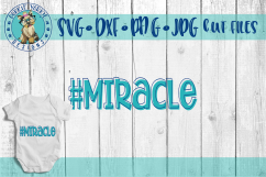 NICU #Miracle - Hashtag Miracle - SVG Cut File Product Image 1