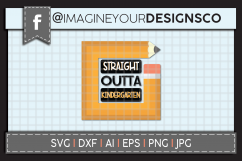 Straight Outta Kindergarten SVG Digital Cut File Product Image 1