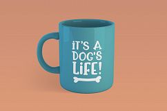 It&#039;s a Dog&#039;s Life SVG Product Image 2